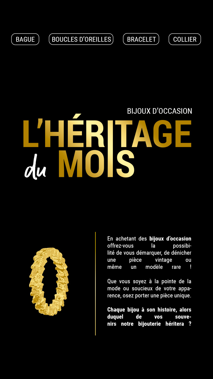 Nouveau concept de story pour mettre en avant un service spécifique à MATY, les bijoux d'occasion. L'objectif : mettre en avant tous les mois un bijou et son histoire.